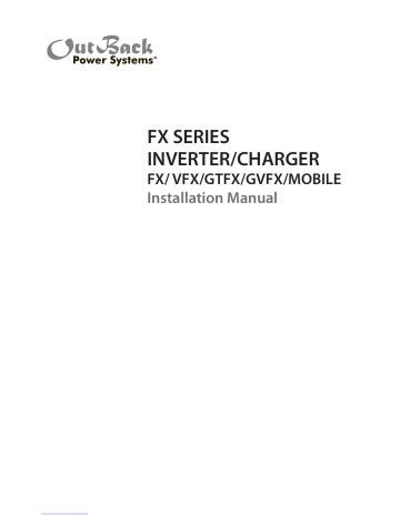 Outback Power Systems FX Series Installation Manual.